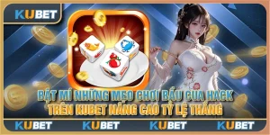 Bật mí những mẹo chơi bầu cua hack trên Kubet nâng cao tỷ lệ thắng