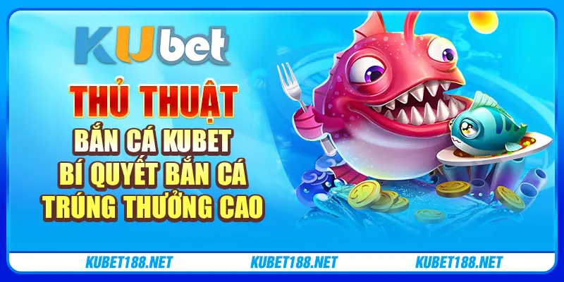 Thủ thuật bắn cá