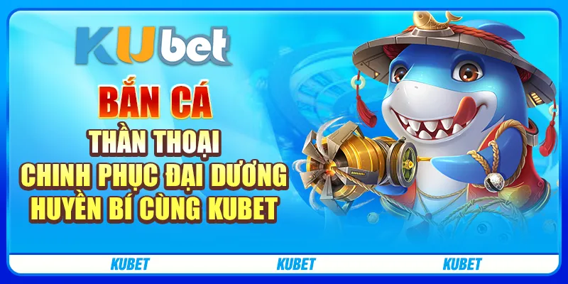 bắn cá thần thoại